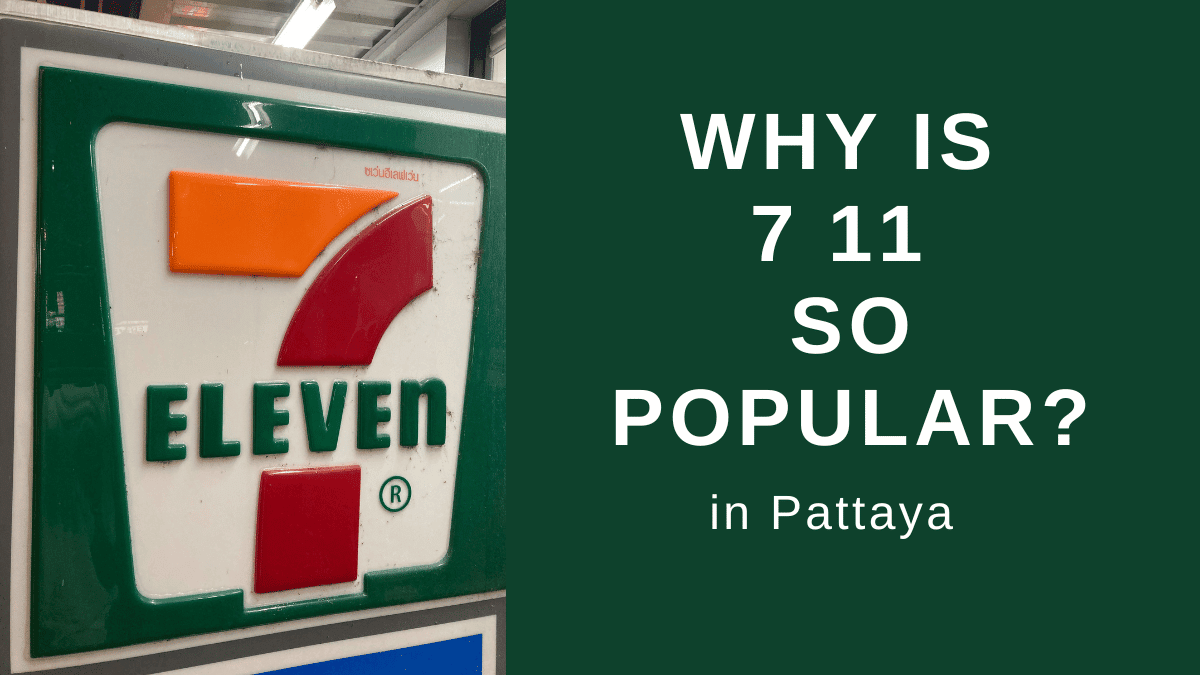 why-is-7-11-so-popular-in-pattaya-pattaya-food-club